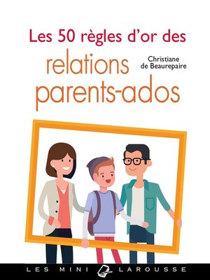cover image of Les 50 règles d'or des relations parents-ados